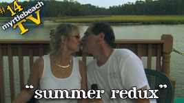 myrtle beach TV episode 14 - summer redux